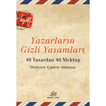 Yazarların Gizli Yaşamları Çiğdem Aldatmaz