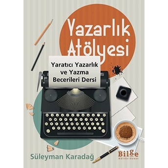 Yazarlık Atölyesi Süleyman Karadağ