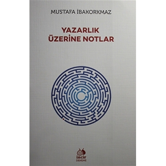 Yazarlık Üzerine Notlar Mustafa Ibakorkmaz