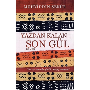 Yazdan Kalan Son Gül Muhyiddin Şekur