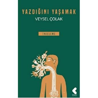 Yazdığını Yaşamak Veysel Çolak