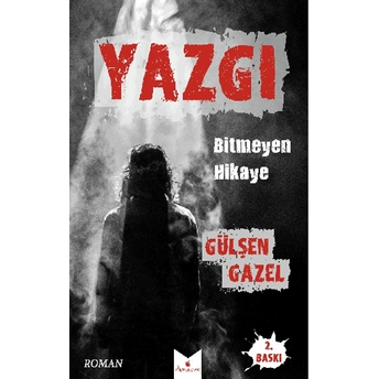 Yazgı Bitmeyen Hikaye Gülşen Gazel