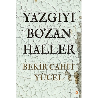 Yazgıyı Bozan Haller