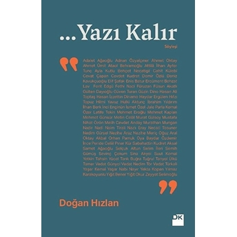 ...Yazı Kalır Doğan Hızlan