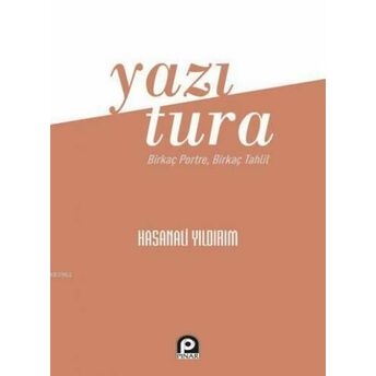 Yazı Tura; Birkaç Portre, Birkaç Tahlilbirkaç Portre, Birkaç Tahlil Hasanali Yıldırım