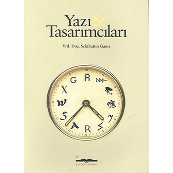 Yazı Ve Tasarımcıları Selahattin Ganiz