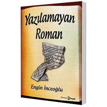 Yazılamayan Roman Engin Inceoğlu