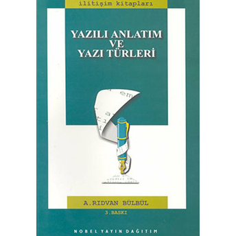 Yazılı Anlatım Ve Yazı Türleri A. Rıdvan Bülbül