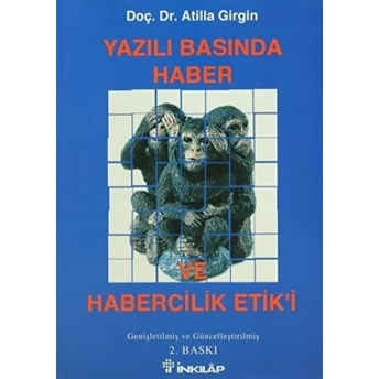 Yazılı Basında Haber Ve Habercilik Etik'i Atilla Girgin