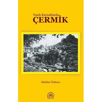 Yazılı Kaynaklarda Çermik