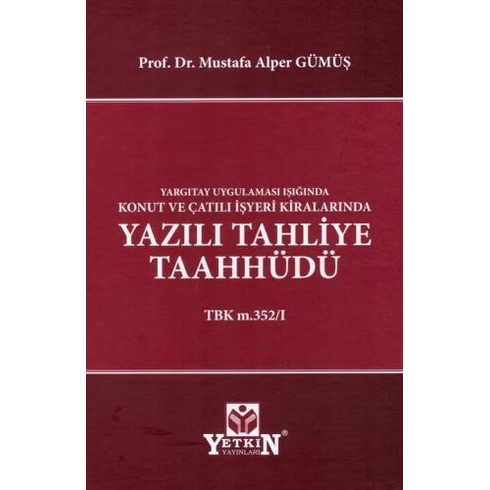 Yazılı Tahliye Taahhüdü Mustafa Alper Gümüş