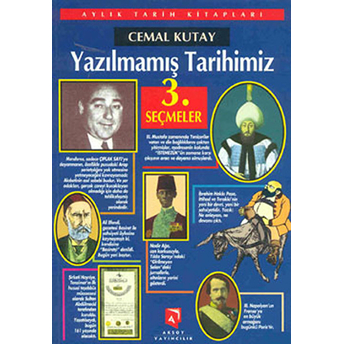 Yazılmamış Tarihimiz Seçmeler 3-Cemal Kutay