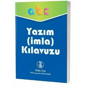 Yazım-Imla Kılavuzu-A'dan Z'ye Tdk Uyumlu Kolektıf