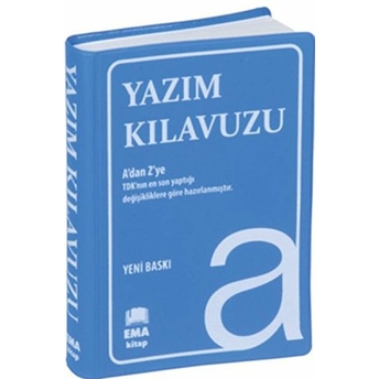 Yazım Kılavuzu (A’dan Z’ye Tdk Uyumlu)