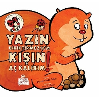 Yazın Biriktirmezsem Kışın Aç Kalırım! Zeynep Sevde Paksu