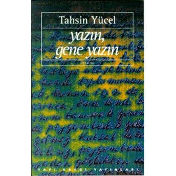 Yazın, Gene Yazın Tahsin Yücel