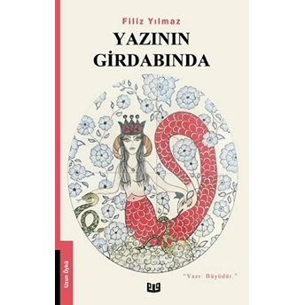 Yazının Girdabında Filiz Yılmaz