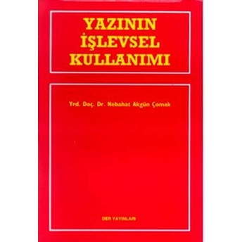 Yazının Işlevsel Kullanımı-Nebahat Akgün Çomak