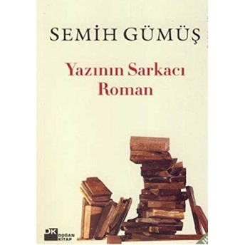 Yazının Sarkacı Roman Semih Gümüş