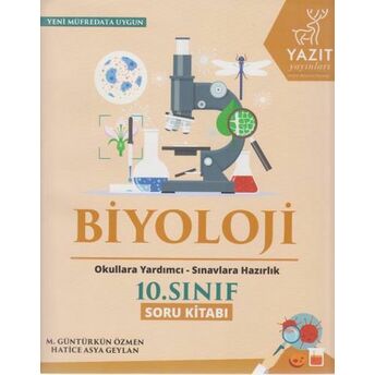 Yazıt 10. Sınıf Biyoloji Soru Kitabı M. Güntürkün Özmen - Hatice Asya Geylan