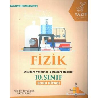 Yazıt 10. Sınıf Fizik Soru Kitabı Ahmet Öztuncer