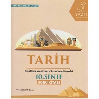 Yazıt 10. Sınıf Tarih Soru Kitabı Ayhan Bayram