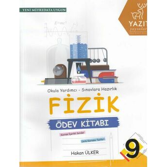 Yazıt 9. Sınıf Fizik Ödev Kitabı (Yeni) Hakan Ülker