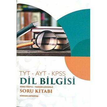 Yazıt Tyt Ayt Kpss Dilbilgisi Konu Özetli Tamamı Çözümlü Soru Kitabı (Yeni) Gökhan Artantaş