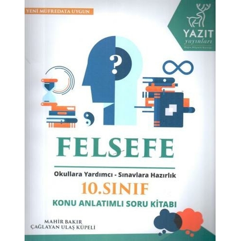 Yazıt Yayınları 10. Sınıf Felsefe Konu Anlatımlı Soru Kitabı - Mahir Bakır Çağlayan Ulaş