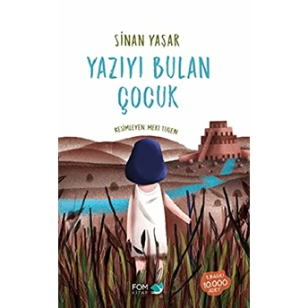 Yazıyı Bulan Çocuk - Ciltli Sinan Yaşar