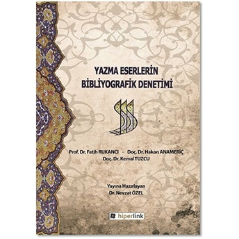 Yazma Eserlerin Bibliyografik Denetimi Fatih Rukancı