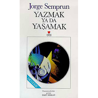 Yazmak Ya Da Yaşamak Jorge Semprun