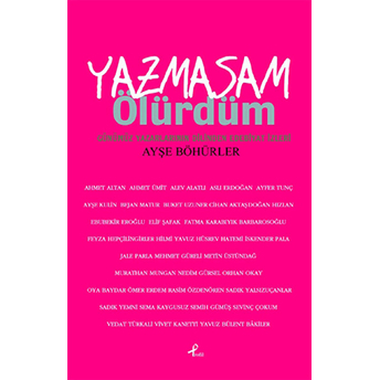 Yazmasam Ölürdüm Ayşe Böhürler