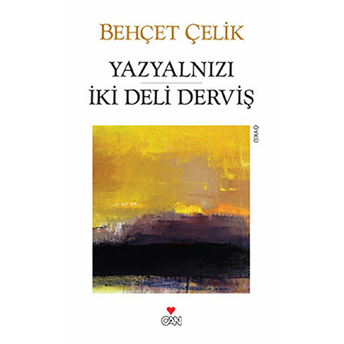 Yazyalnızı Iki Deli Derviş Behçet Çelik