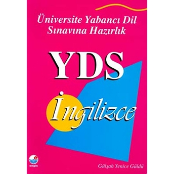 Yds Ingilizce Üniversite Yabancı Dil Sınavına Hazırlık Gülşah Yenice Güldü