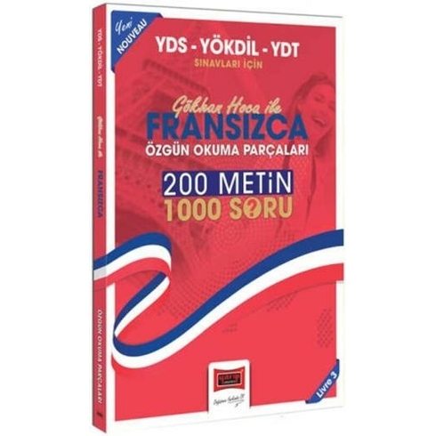 Yds Yökdil Ydt Sınavları Için Gökhan Hoca Ile Fransızca Özgün Okuma Parçaları 200 Metin 1000 Soru Gökhan Yılmaz