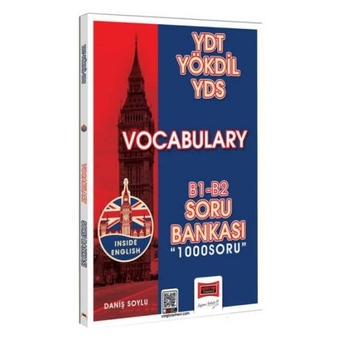 Ydt Yökdil Yds Vocabulary (Kelime) B1-B2 Soru Bankası (1000 Soru) Danış Soylu