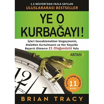 Ye O Kurbağayı! Brian Tracy