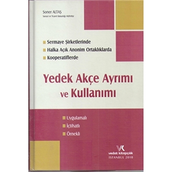 Yedek Akçe Ayrımı Ve Kullanımı Ciltli Soner Altaş