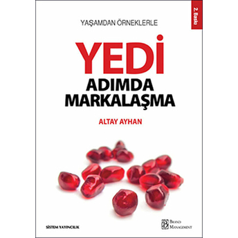 Yedi Adımda Markalaşma Altay Ayhan