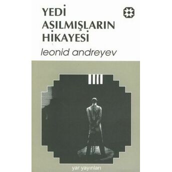 Yedi Asılmışların Hikayesi Leonid Nikolayevich Andreyev