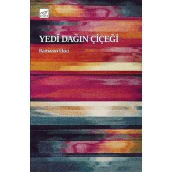 Yedi Dağın Çiçeği Ramazan Ekici