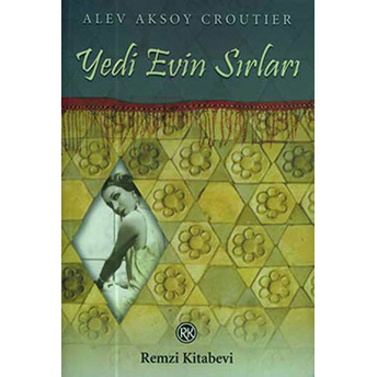 Yedi Evin Sırları Alev Aksoy Croutier