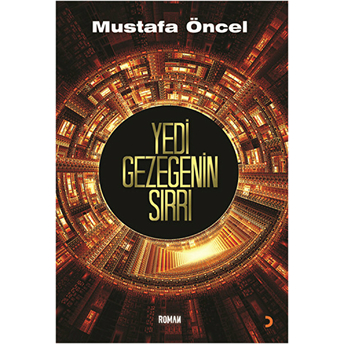 Yedi Gezegenin Sırrı Mustafa Öncel