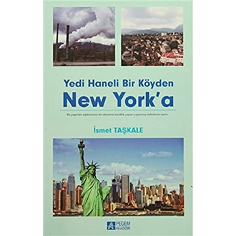 Yedi Haneli Bir Köyden New York'a - Ismet Taşkale