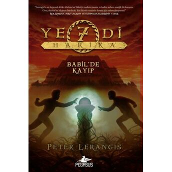 Yedi Harika 2 - Babil'de Kayıp (Cilti) Peter Larengis