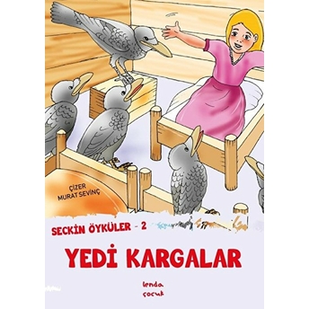 Yedi Kargalar - Seçkin Öyküler 2