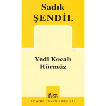 Yedi Kocalı Hürmüz Sadık Şendil