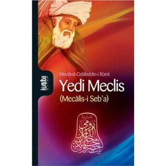 Yedi Meclis (Mecalis-I Seb'a) Mevlana Celaleddin Rumi