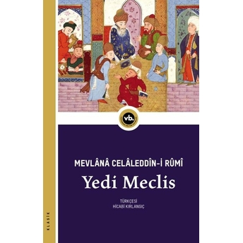 Yedi Meclis Mevlana Celaleddin Rumi